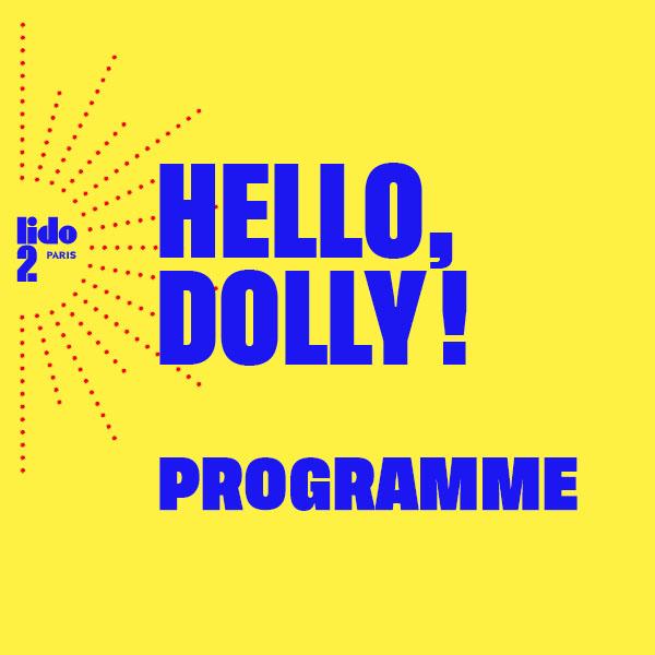 LE PROGRAMME HELLO,DOLLY!